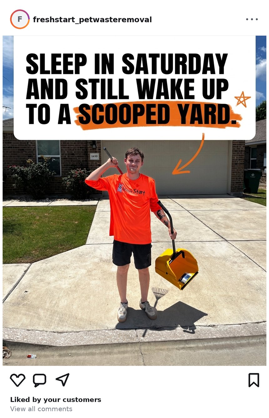 Fresh Start Pet Waste Removal social post from Jul 18, 2026: Sleep in Saturday and still wake up to a scooped yard.